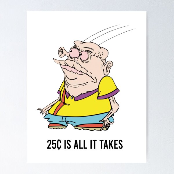 MEATCANYON - 25 CENTS IS ALL IT TAKES Poster RB1212 product Offical meatcanyon Merch