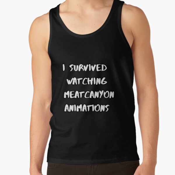 I survived watching MeatCanyon animations Tank Top RB1212 product Offical meatcanyon Merch