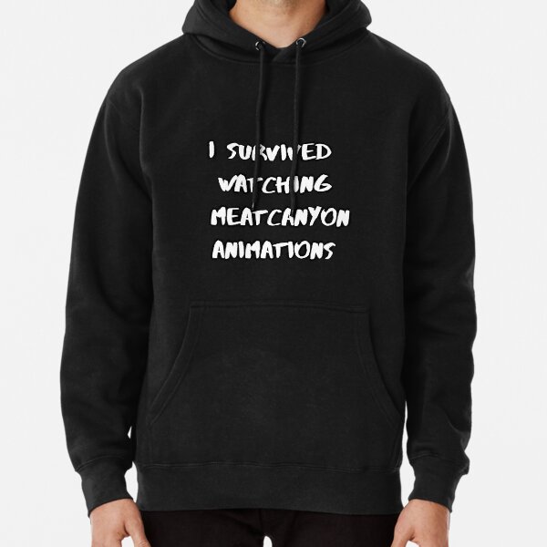 I survived watching MeatCanyon animations Pullover Hoodie RB1212 product Offical meatcanyon Merch